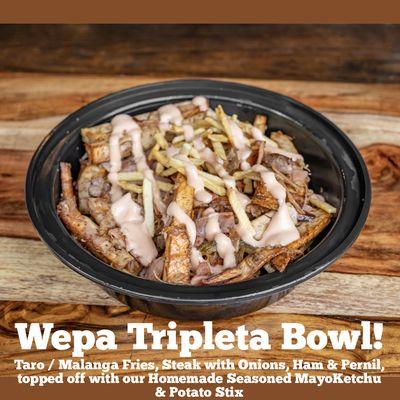 Our Tripleta Bowl is Different, Yummy and Delicious, the combo of the hand cut Taro fries, 3 Meats and our house sauce can make us famous!