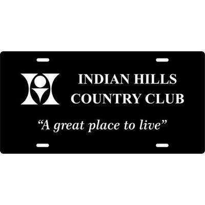 The official License Plate for Indian Hills  Country Club,  "A great place to live"