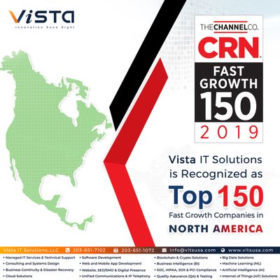 We're pleased to announce Vista IT Solutions is recognized as Top 150 Fast Growth Companies in entire North America for fastest-growing.