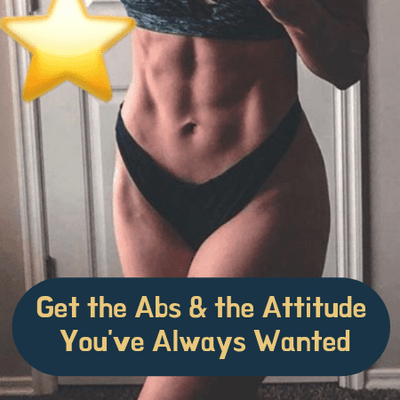 Get the Abs and the Attitude you've always wanted with WEIGHT LOSS BY LAURA!