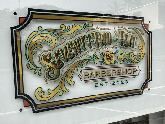 Their new sign! Seventy-Two & Ten Barbershop.