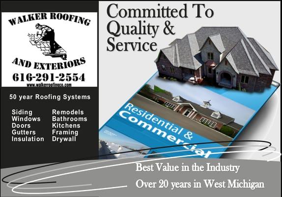 Walker Roofing, Committed to Quality and Service, 50 year Roofing Systems, Siding, Windows, Doors, Gutters, Insulation, Remodels, Bathrooms