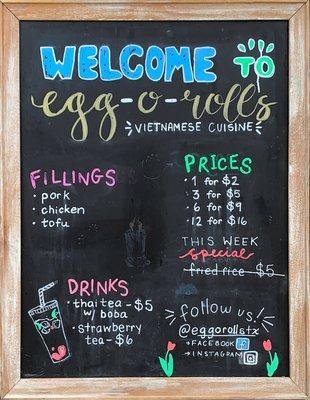 Our menu! Some menu items change from week to week, but we'll always have egg rolls!