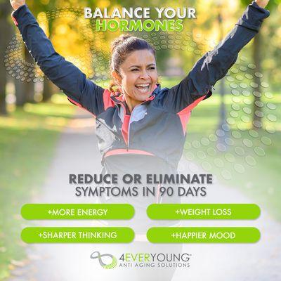 Balance your hormones within 90 days.