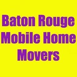 Baton Rouge Mobile Home Movers