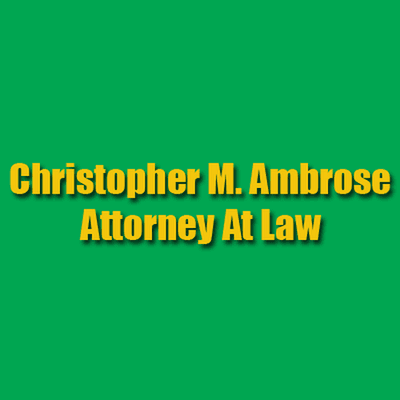 Christopher M. Ambrose Attorney At Law