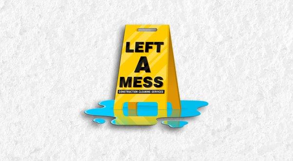 Left A Mess Cleaning Services