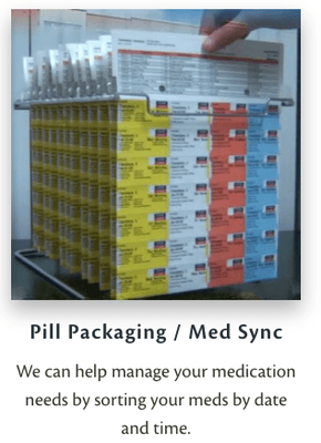 Customized pill packaging and med synchronization.