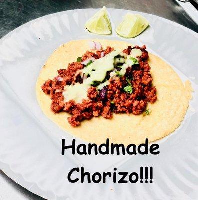 Hand Mande tortilla and hand made chorizo onion cilantro Guacamole sauce the perfect combination