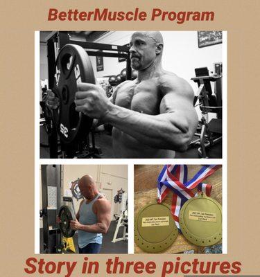 This client achieved his lifelong dream of his dream body with the BetterMuscle Program!