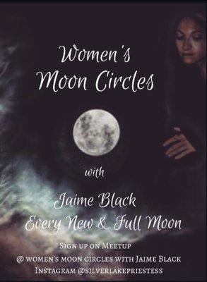 Women's Moon Circles with Jaime Black every new and full moon