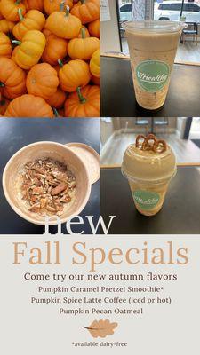 Come check out our new Fall Specials!