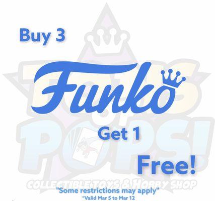 buy 3 funko pops and get 1 free!! promotion ends march 12