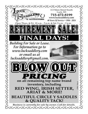 After 40 years in business, we have decided we are ready to retire! All 
remaining inventory  must go!