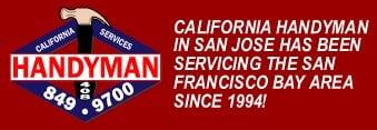 California Handyman Services in San Jose, Santa Clara, Los Gatos, and Palo Alto, CA