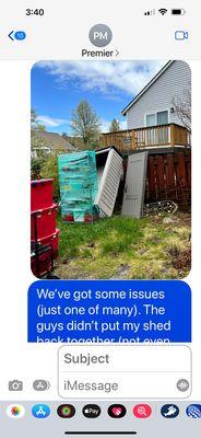 The photo I sent of the shed the guys put in my yard which blew over in the night