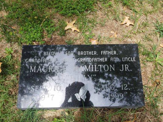 I love my daddy headstone it sooooooooo beautiful.  Just the way I wanted it.