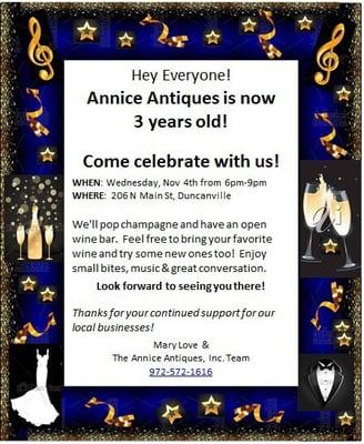 You're invited!!! ;)  Come celebrate with us! Annice Antiques, Inc. is 3 years old!