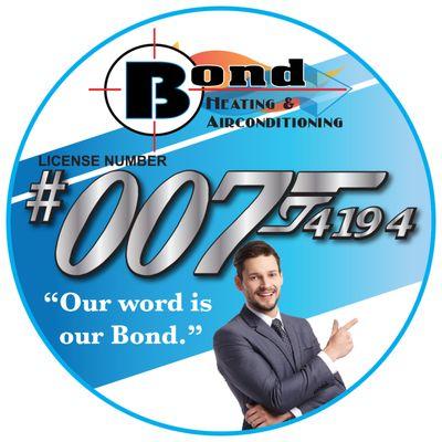 Bond Hating & Air Conditioning License #0074194 "Our word is our Bond"