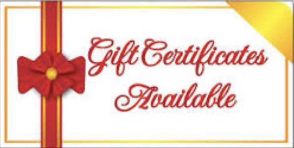 Looking for the perfect gift? We have Gift Certificates available!