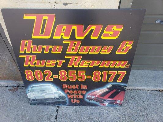 Davis' Autobody and Rust Repair LLC 115 Park St Rutland Vt, (802)855-8177 open 9:00am- 5:00pm, Monday- Friday Saturday 9:00am - 1:00pm