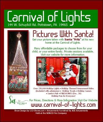 You remember him from the local mall.
Get your picture taken with Santa "Fritz" at his new home at the Carnival of Lights.