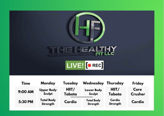 Healthy Fit's Online LIVE schedule.  You can sign up on the website www.thehealthyfitllc.com