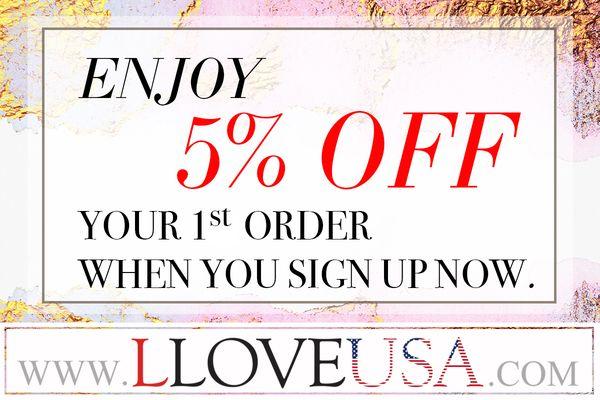 5% Off Your First Purchase at www.lloveusa.com