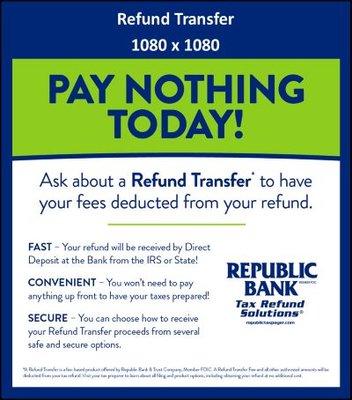 No fee upfront!
Fee deduced from refund. (small deposit may be required)
Call now for more information!