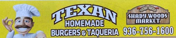 TEXAN       HOMEMADE  BURGERS & TAQUERIA       936-756-1600