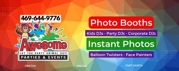 Awesome Parties & Events Photo Booth, kids party DJs, instant photos, balloon twisters and face painters