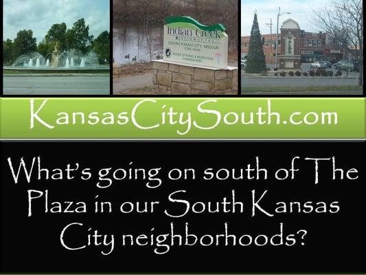 The #1 Blog for South Kansas City neighbors - for neighborhoods south of The Plaza: www.KansasCitySouth.com.