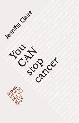 Author of, You Can Stop Cancer; at least try, you have nothing to lose.