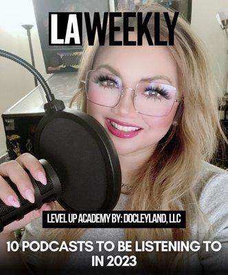 Featured as Top 10 Podcast to listen to in 2023 by L.A. Weekly