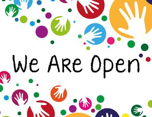 We are open