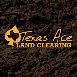 Texas Ace Land Clearing | Land Clearing Houston