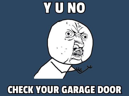 Check your garage door at least once a year.