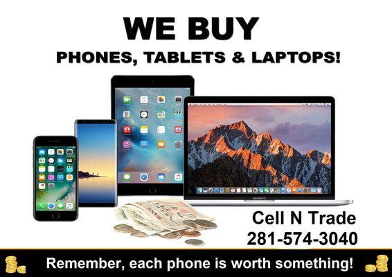 We Buy any New or Used Cell phone, Computer/Laptop and Tablet/Ipad