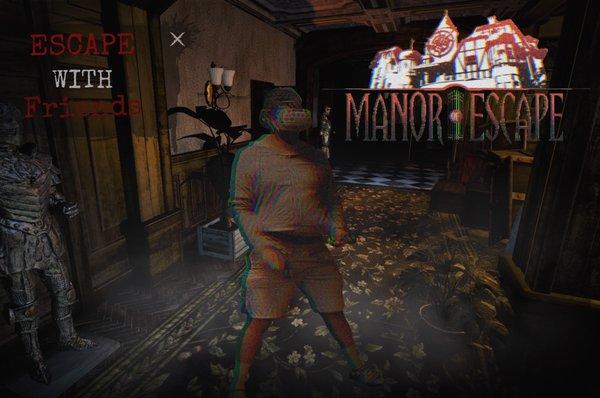 Manor Of Escape! Jump scares are always fun!