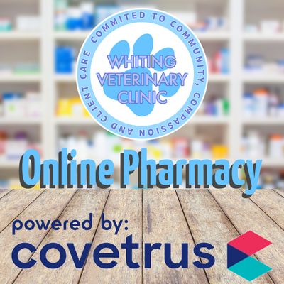 Introducing Whiting Veterinary Clinic's Online Pharmacy