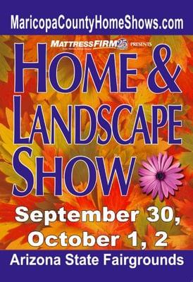 Come see us at the Maricopa County Home Show Sept 30-Oct  2nd 2011