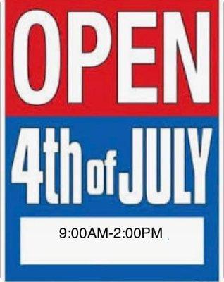 Open July 4th 9 am - 2 pm