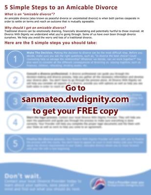 -- Go to sanmateo.dwdignity.com to get your FREE copy of '5 Simple Steps to an Amicable Divorce' --