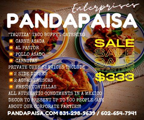 Take advantage of our starting prices and select more like authentic Al-Pastor or Carnitas.