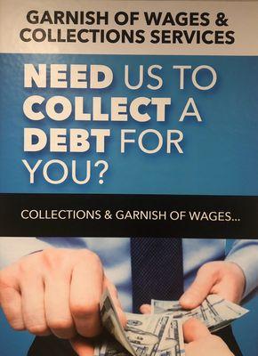 We provide garnishment and collection services.