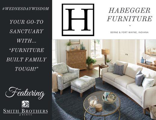 YOUR HOME...YOUR SANCTUARY. Create a space with "Furniture Built Family Tough!" #wednesdaywisdom Find it at Habegger Furniture!