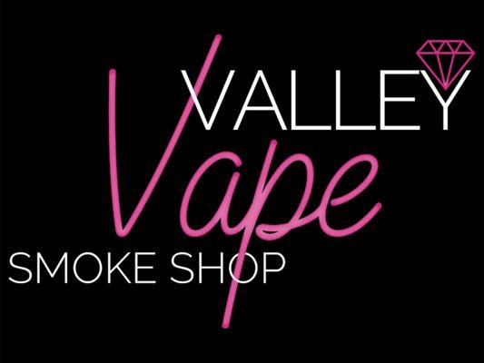 Valley Vape Smoke Shop!