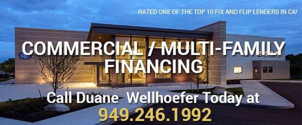 We offer fantastic financing for Commercial and Multi-Family properties!