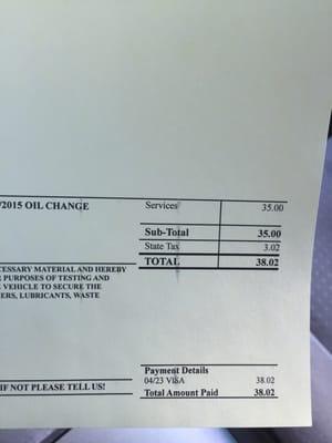 Advertised oil changes for 19.99 tho. Total rip off.