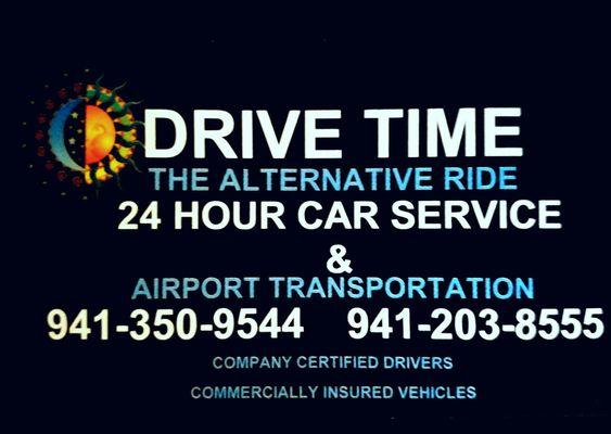 Drive Time The Alternative Ride 24 Hour Car Service We do Airport transportation  Contact us at (941)-350-9544 (941)-203-8555